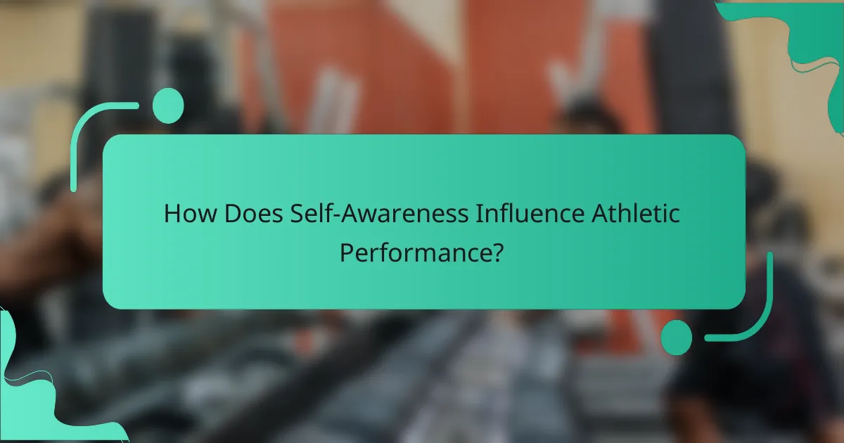 How Does Self-Awareness Influence Athletic Performance?