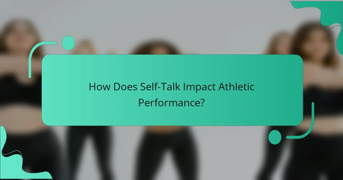 How Does Self-Talk Impact Athletic Performance?