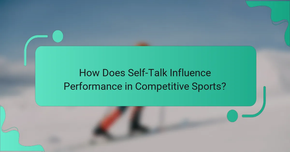 How Does Self-Talk Influence Performance in Competitive Sports?